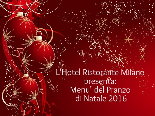 Pranzo di Natale Ristorante Hotel Milano Borgo a Mozzano Foto